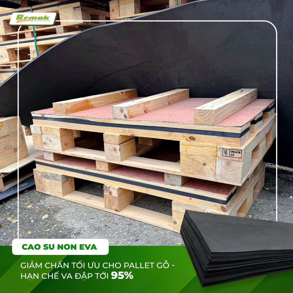 Cao su non Eva làm giảm chấn pallet