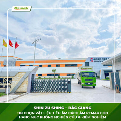 Remak cấp vật liệu cách âm - tiêu âm cho nhà máy Shin Zu Shing